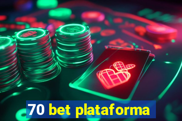 70 bet plataforma